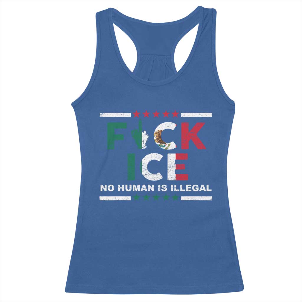 Fck Ice Racerback Tank Top Mexico Flag Mexican Immigrant Anti Immigration Enforcement TS10 Royal Blue Print Your Wear