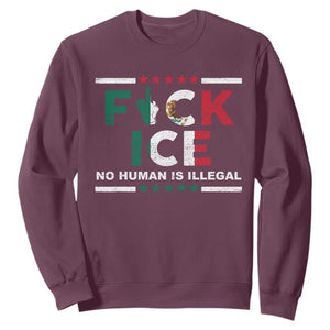 Fck Ice Sweatshirt Mexico Flag Mexican Immigrant Anti Immigration Enforcement TS10 Maroon Print Your Wear