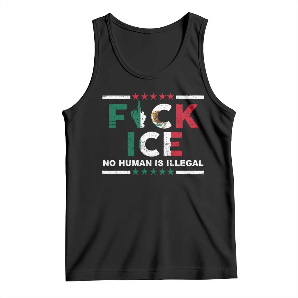 Fck Ice Tank Top Mexico Flag Mexican Immigrant Anti Immigration Enforcement TS10 Black Print Your Wear