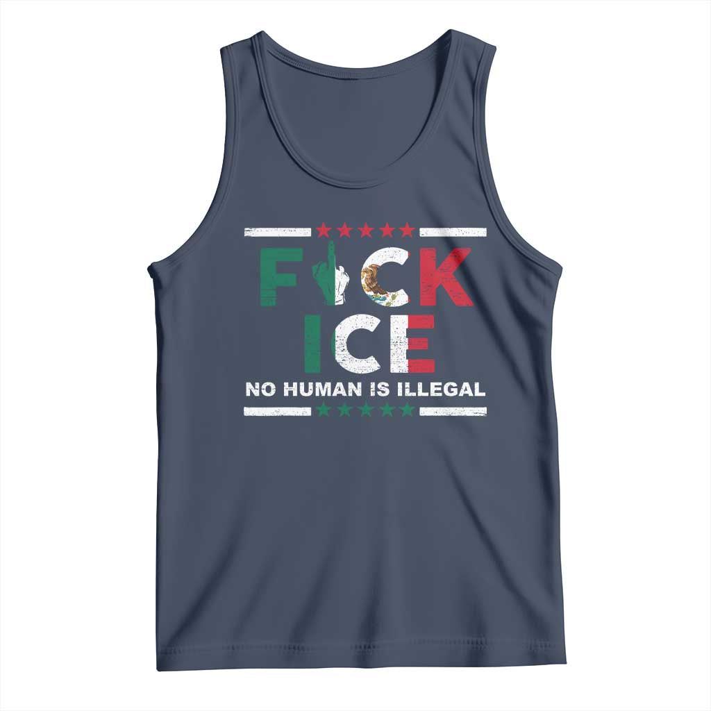Fck Ice Tank Top Mexico Flag Mexican Immigrant Anti Immigration Enforcement TS10 Navy Print Your Wear