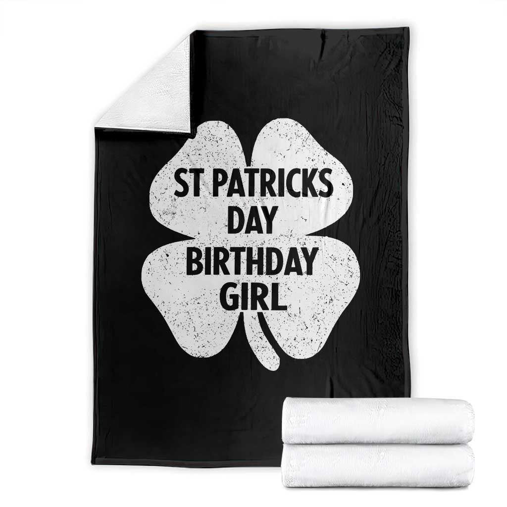 St Patricks Day Birthday Girl Throw Blanket Irish Bday Shamrock Clovers TS10 Black Print Your Wear