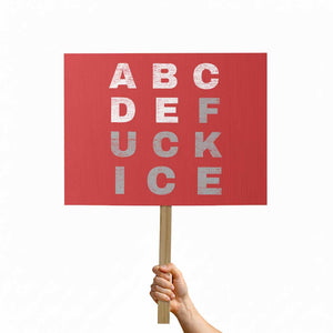 Fck Ice Protest Sign Chinga La Migra Subtle FDT TS10 Horizontal 18" × 24" Red Print Your Wear