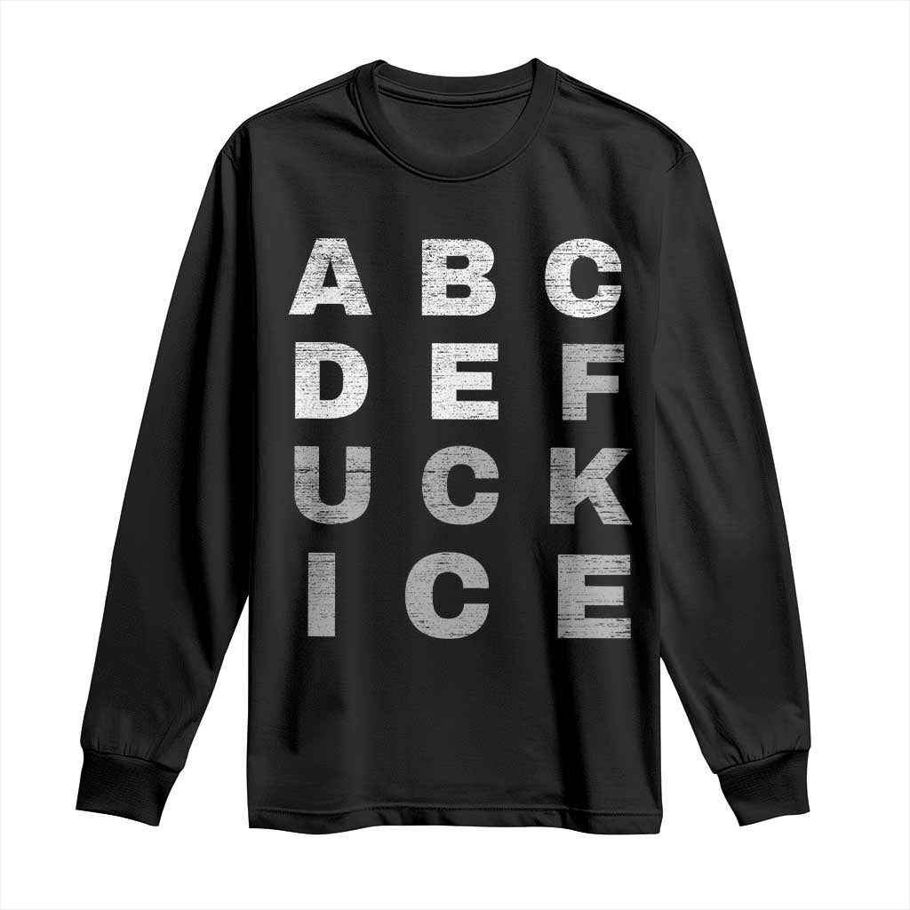 Fck Ice Long Sleeve Shirt Chinga La Migra Subtle FDT TS10 Black Print Your Wear