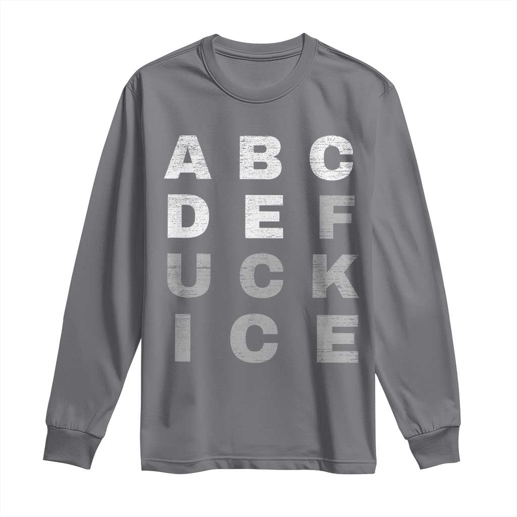 Fck Ice Long Sleeve Shirt Chinga La Migra Subtle FDT TS10 Charcoal Print Your Wear