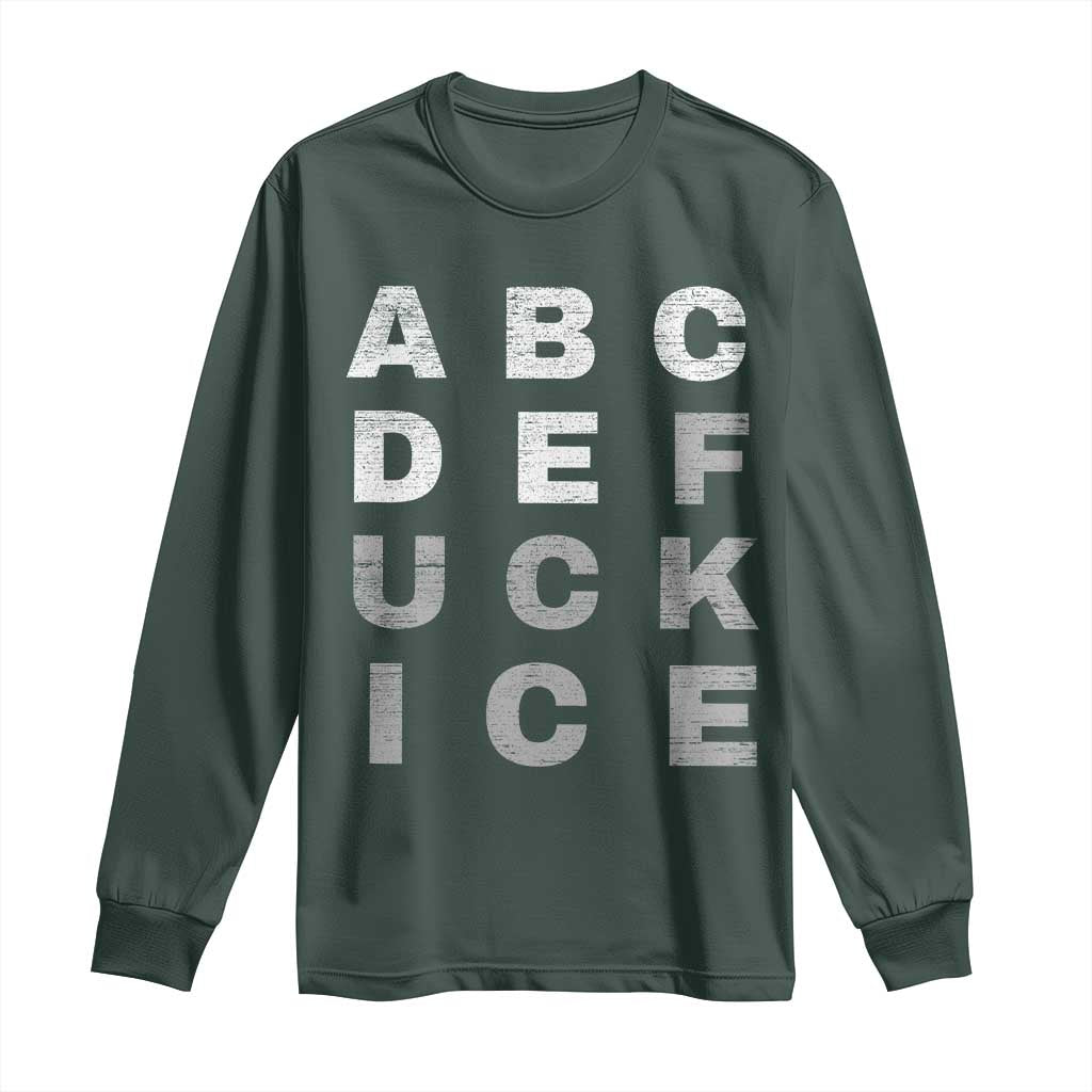 Fck Ice Long Sleeve Shirt Chinga La Migra Subtle FDT TS10 Dark Forest Green Print Your Wear