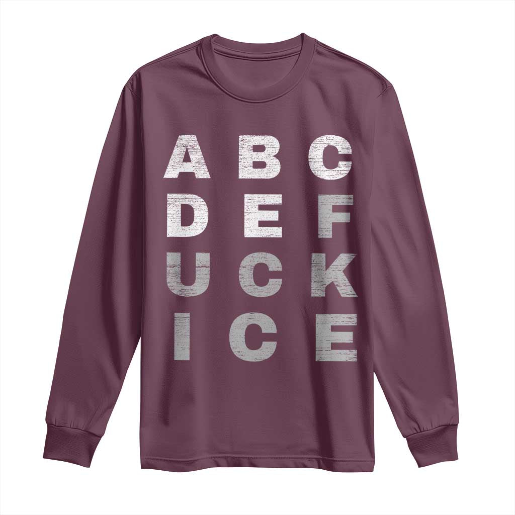 Fck Ice Long Sleeve Shirt Chinga La Migra Subtle FDT TS10 Maroon Print Your Wear