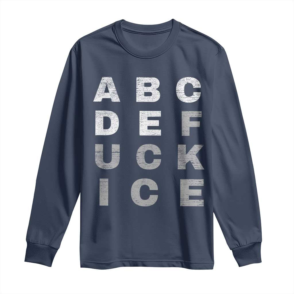 Fck Ice Long Sleeve Shirt Chinga La Migra Subtle FDT TS10 Navy Print Your Wear