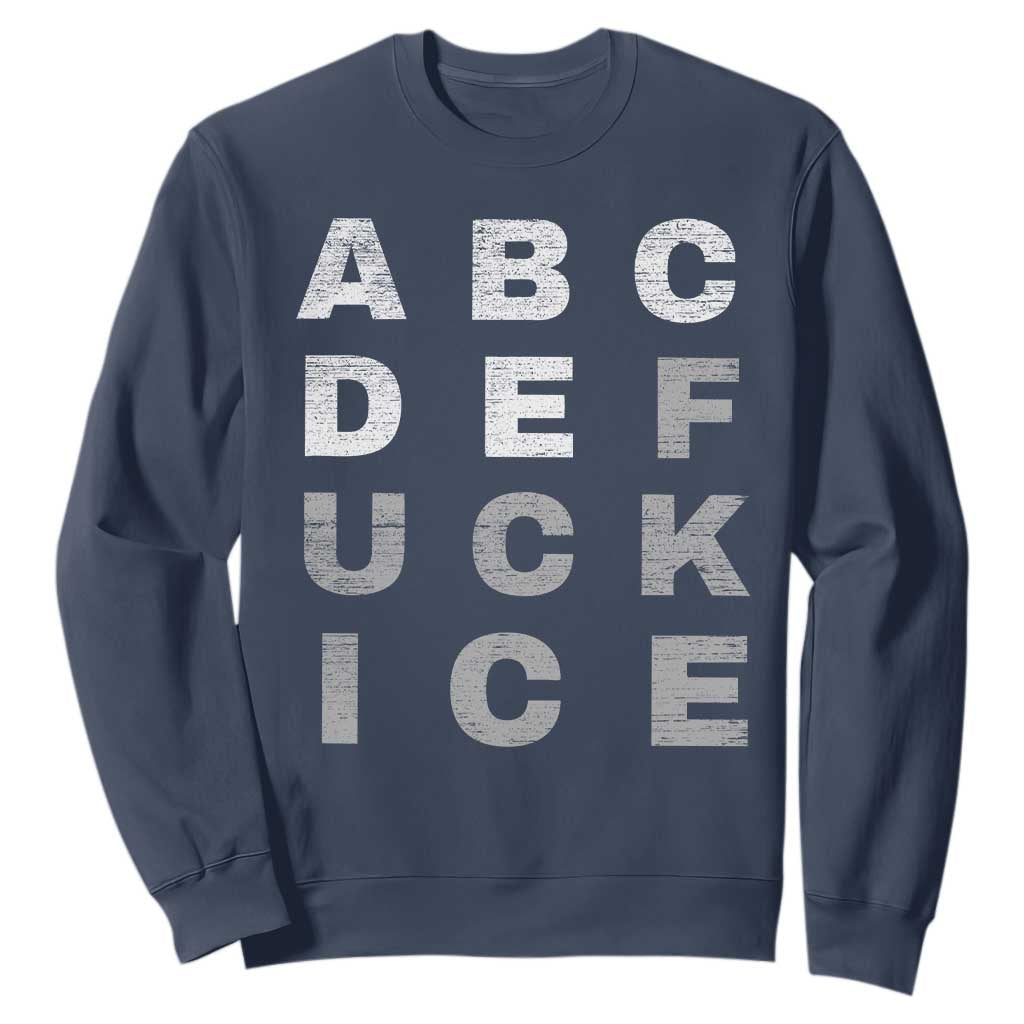 Fck Ice Sweatshirt Chinga La Migra Subtle FDT TS10 Navy Print Your Wear