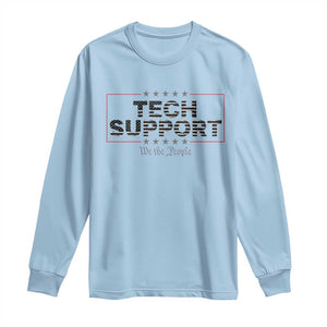 Tech Support Long Sleeve Shirt IT Support Programmer Engineer TS10 Light Blue Print Your Wear