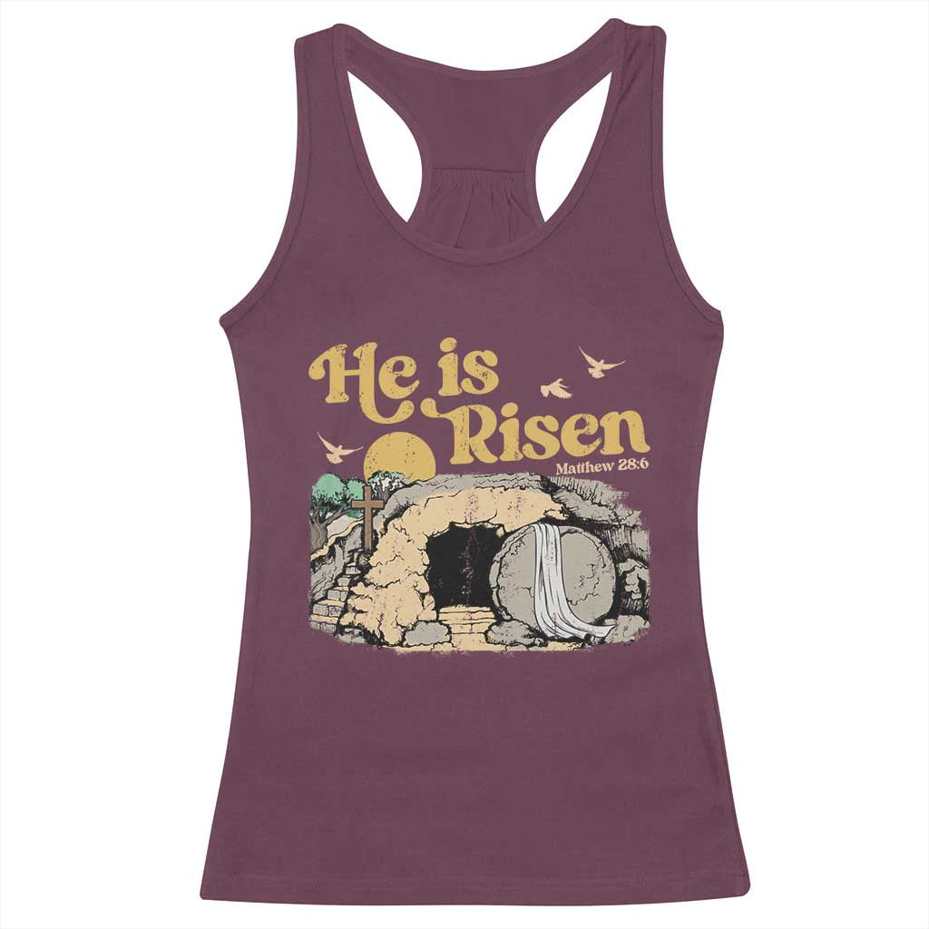 He Is Risen Racerback Tank Top Retro Vintage Easter Jesus Christian Apparel TS10 Maroon Print Your Wear