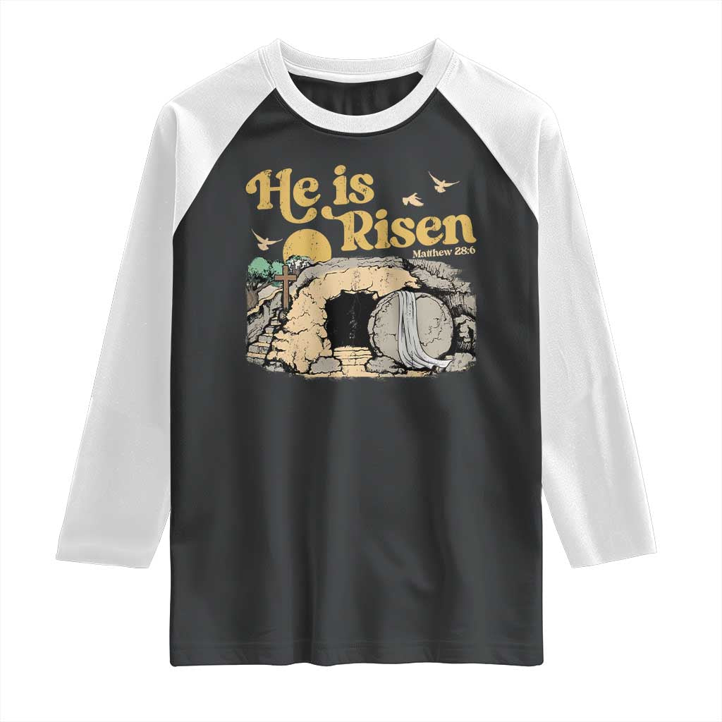 He Is Risen Raglan Shirt Retro Vintage Easter Jesus Christian Apparel TS10 Black White Print Your Wear