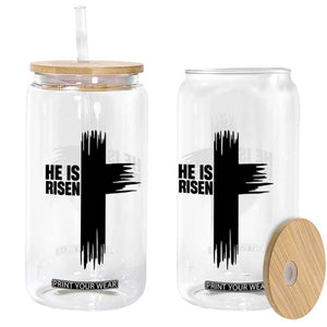 He Is Risen Glass Can Christian Easter Cross TS10 Print Your Wear