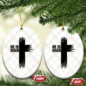 He Is Risen Ceramic Ornament Christian Easter Cross TS10 Print Your Wear