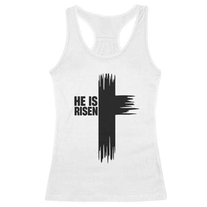 He Is Risen Racerback Tank Top Christian Easter Cross TS10 White Print Your Wear