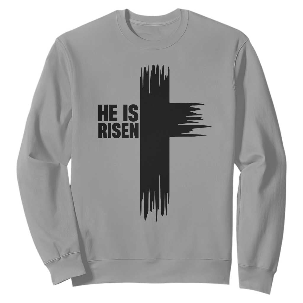 He Is Risen Sweatshirt Christian Easter Cross TS10 Sport Gray Print Your Wear