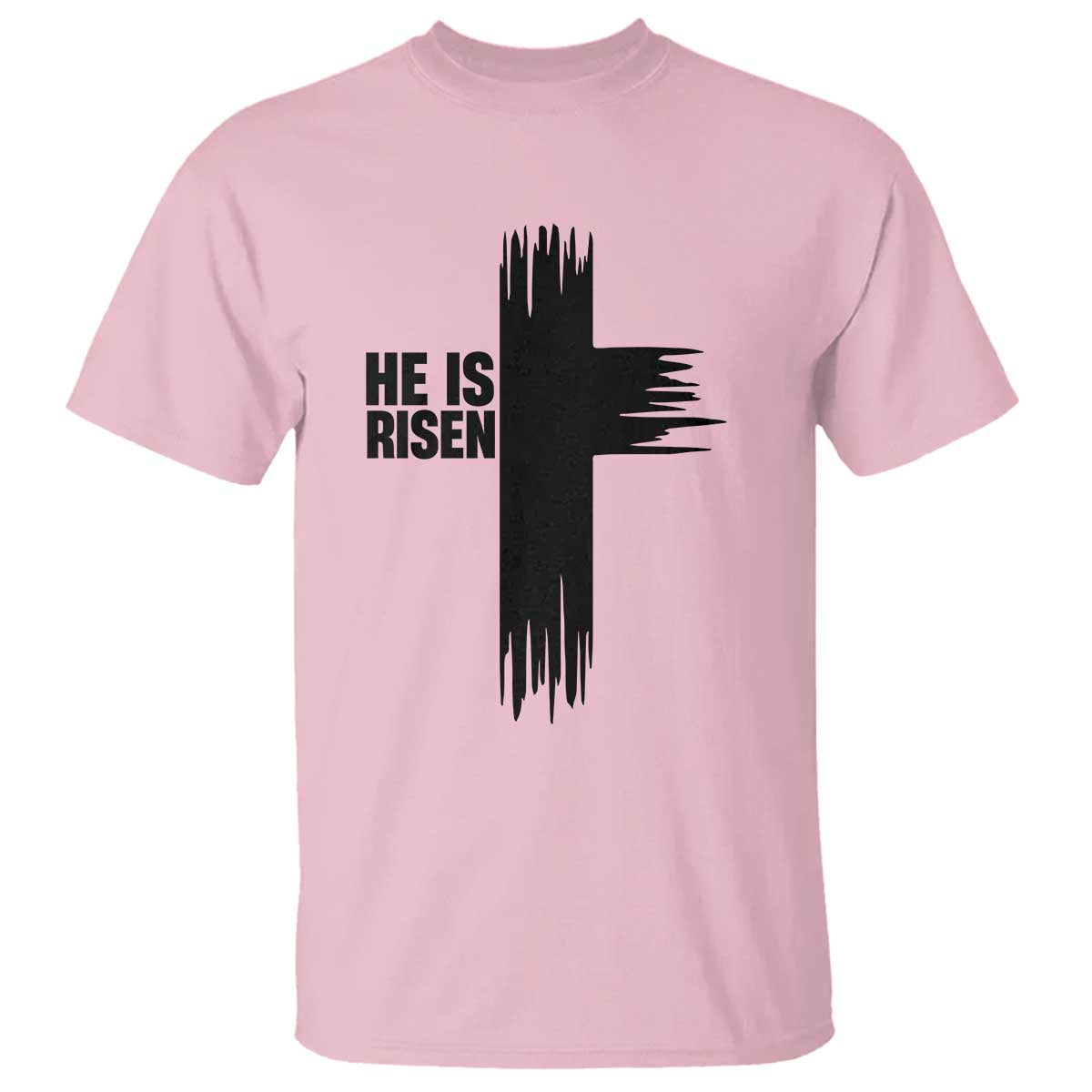 He Is Risen T Shirt Christian Easter Cross TS10 Light Pink Print Your Wear
