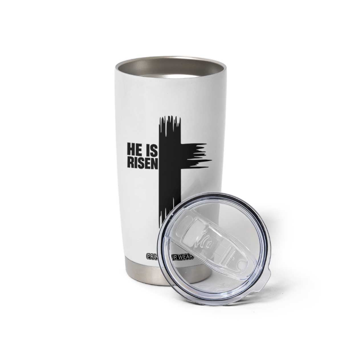 He Is Risen Tumbler Cup Christian Easter Cross TS10 Print Your Wear
