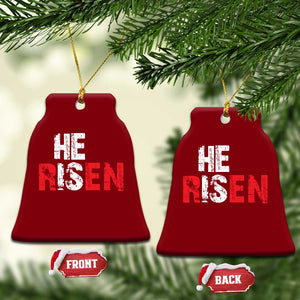 He Is Risen Ceramic Ornament Vintage Christian Religious Faith TS10 Print Your Wear