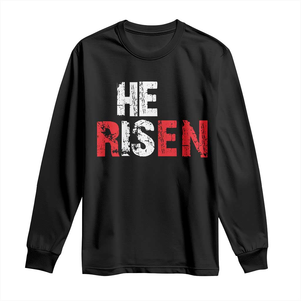 He Is Risen Long Sleeve Shirt Vintage Christian Religious Faith TS10 Black Print Your Wear