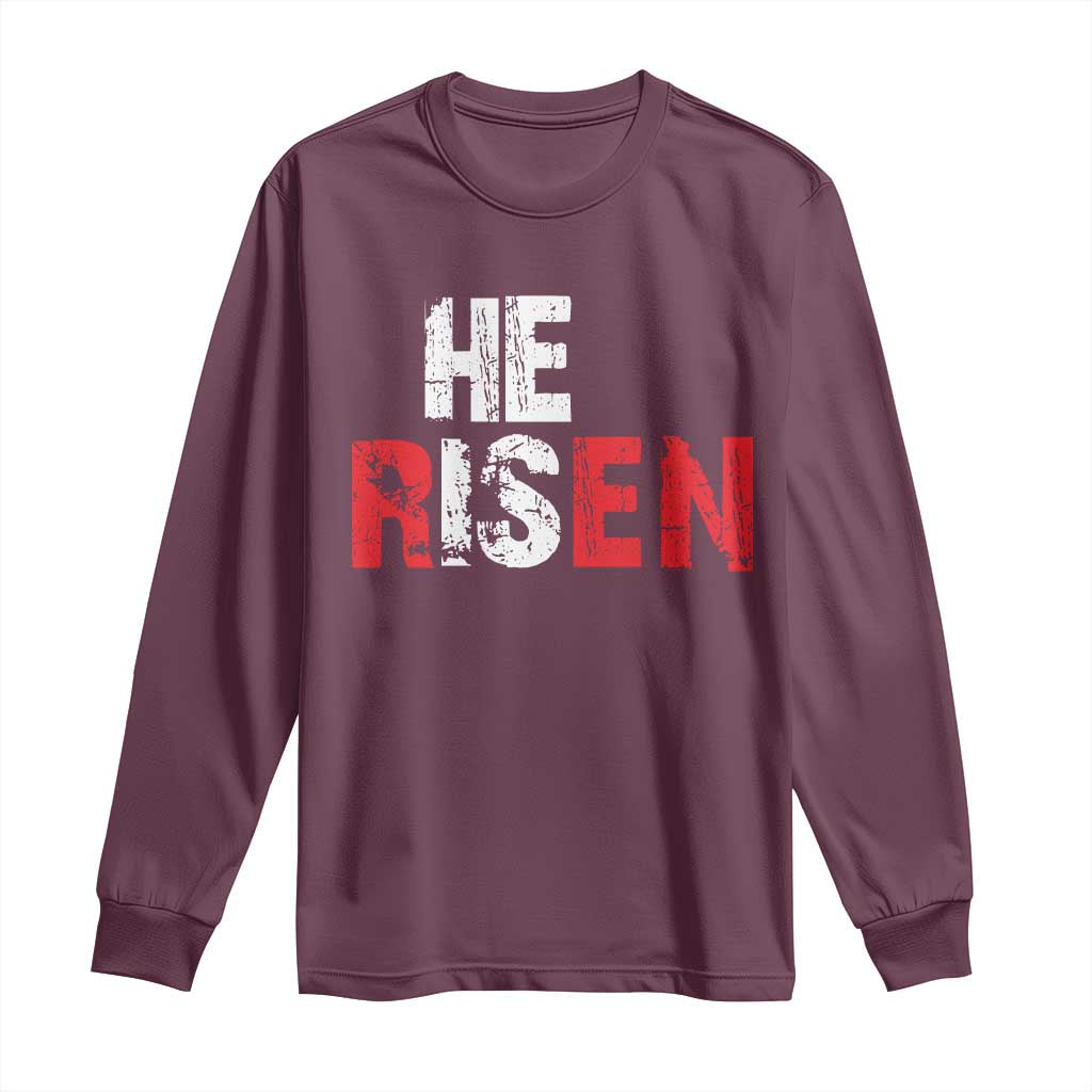 He Is Risen Long Sleeve Shirt Vintage Christian Religious Faith TS10 Maroon Print Your Wear