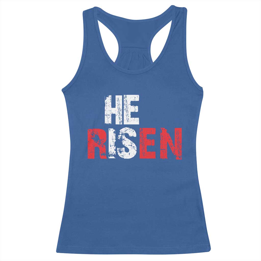 He Is Risen Racerback Tank Top Vintage Christian Religious Faith TS10 Royal Blue Print Your Wear