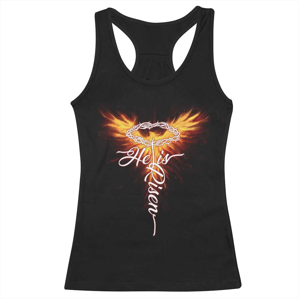 He Is Risen Racerback Tank Top Jesus Resurrection Easter Christian Cross Phoenix Rising TS10 Black Print Your Wear