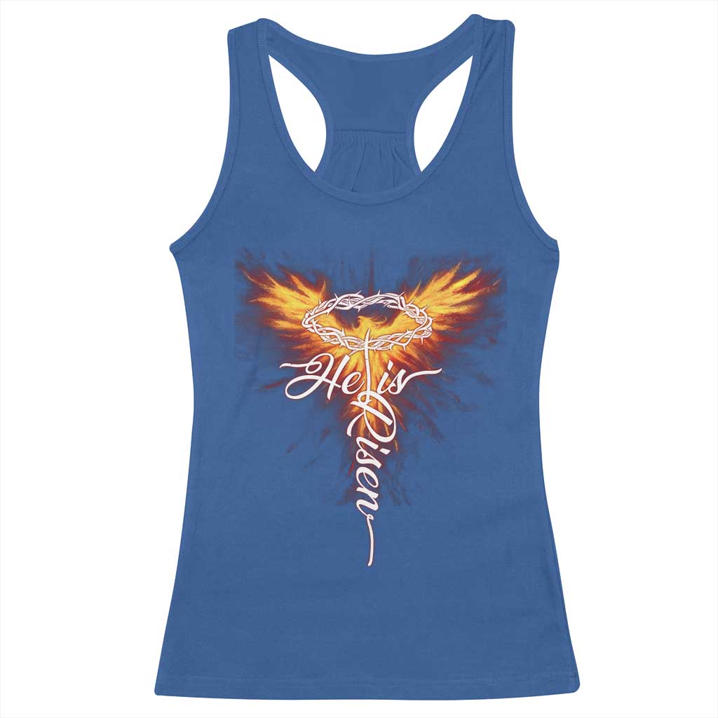 He Is Risen Racerback Tank Top Jesus Resurrection Easter Christian Cross Phoenix Rising TS10 Royal Blue Print Your Wear