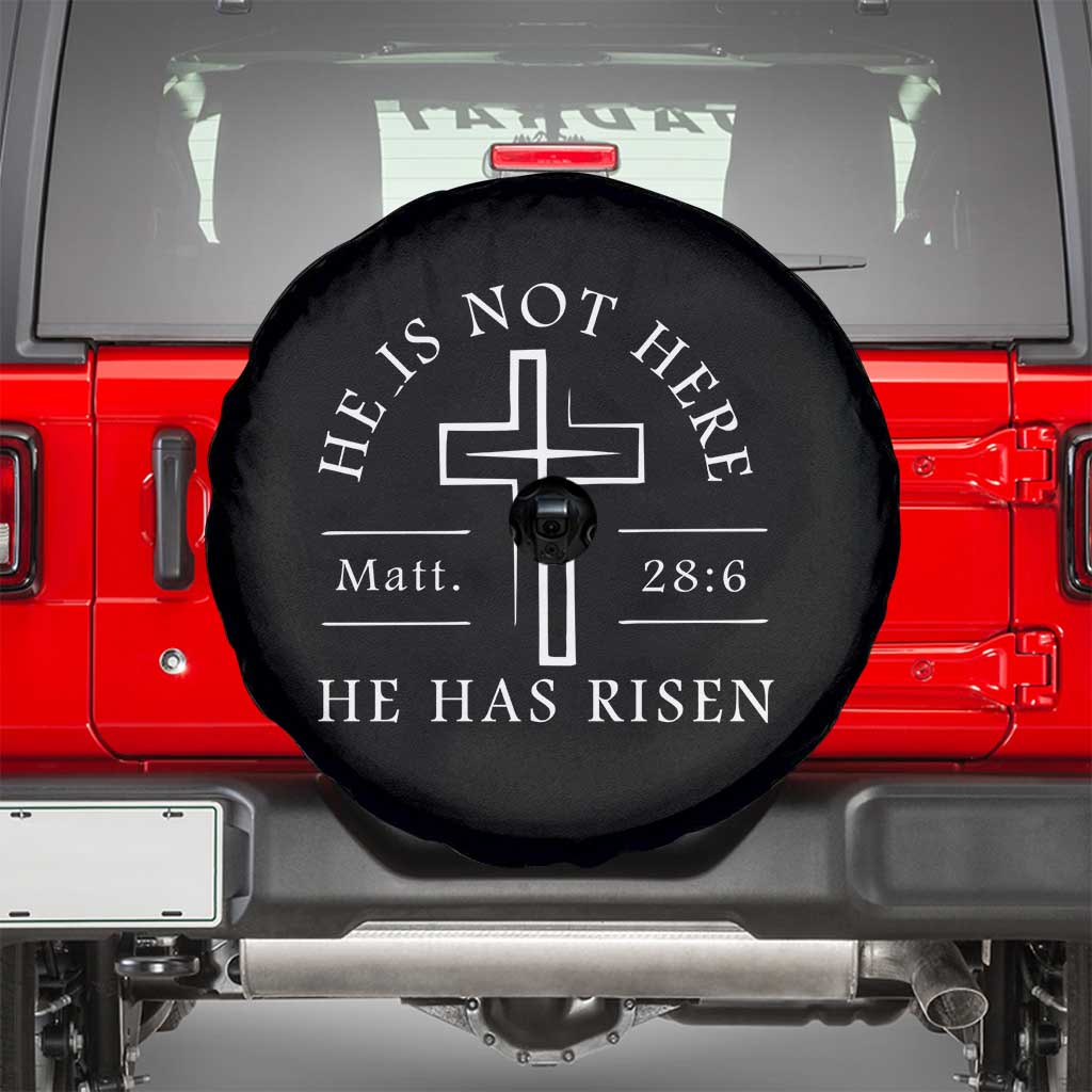 He Is Not Here He Has Risen Spare Tire Cover Jesus Christ Easter Cross Christian Matt 28:6 TS10 Black Print Your Wear