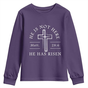 He Is Not Here He Has Risen Youth Sweatshirt Jesus Christ Easter Cross Christian Matt 28:6 TS10 Purple Print Your Wear
