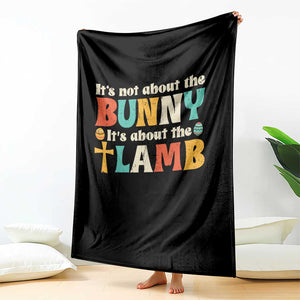 Religious Easter Throw Blanket Retro Its Not About The Bunny Its About The Lamb TS10 Print Your Wear