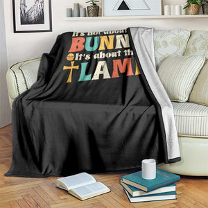 Religious Easter Throw Blanket Retro Its Not About The Bunny Its About The Lamb TS10 Print Your Wear