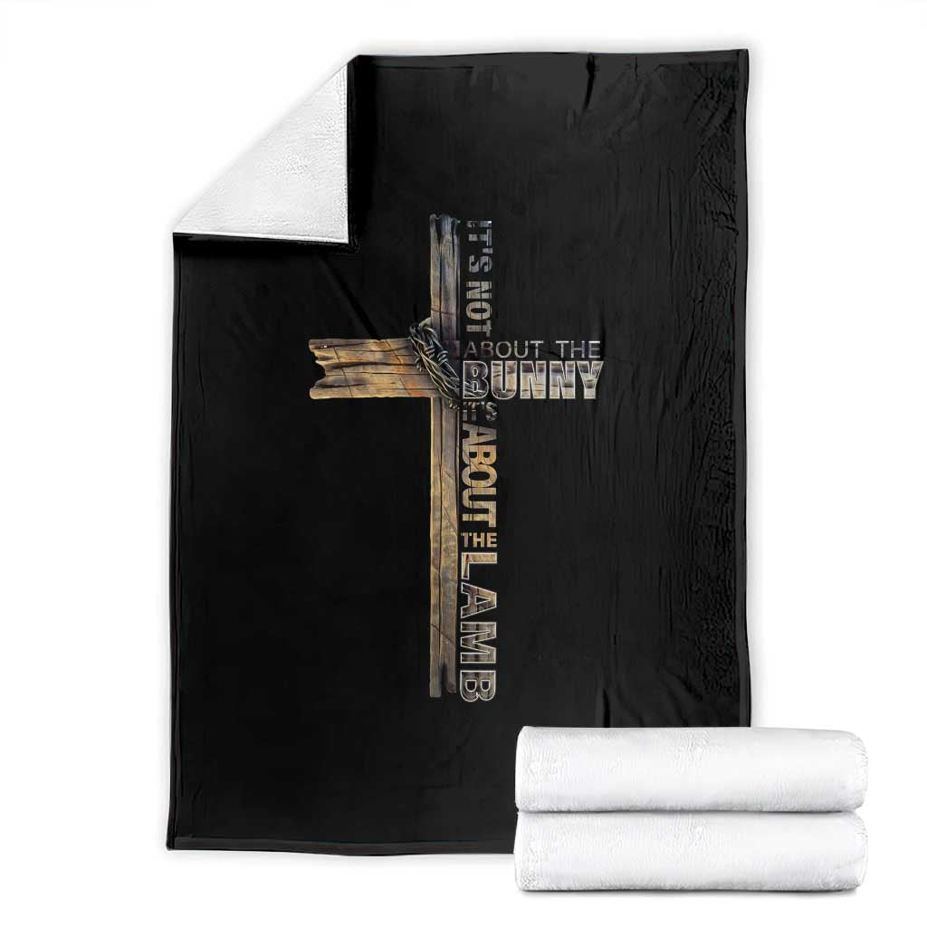 Easter Christian Throw Blanket Vintage Cross Farmhouse Religious Not About Bunny About the Lamb TS10 Black Print Your Wear