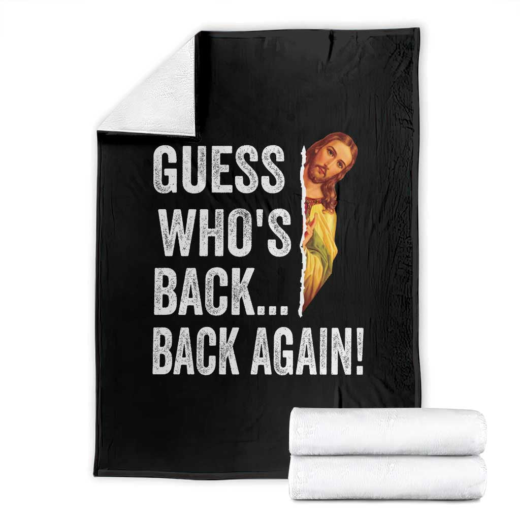 Funny Jesus Meme Quote Throw Blanket Easter Guess Whos Back Funny Religious TS10 Black Print Your Wear