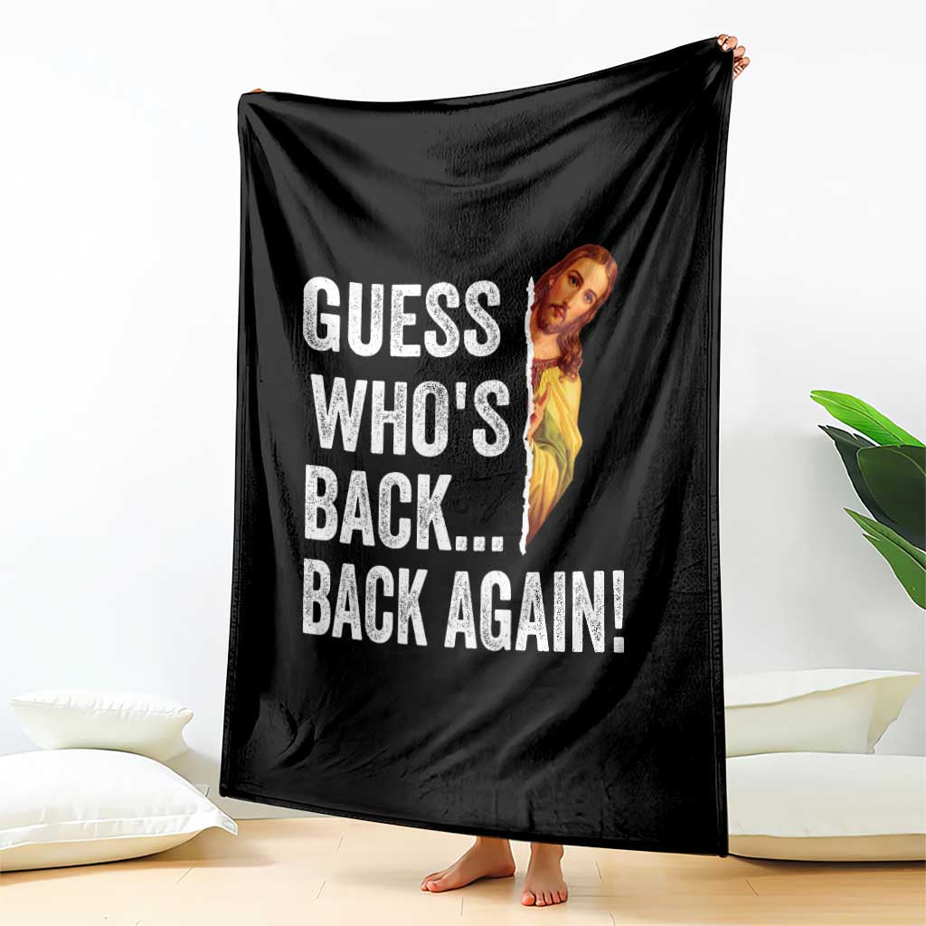 Funny Jesus Meme Quote Throw Blanket Easter Guess Whos Back Funny Religious TS10 Print Your Wear