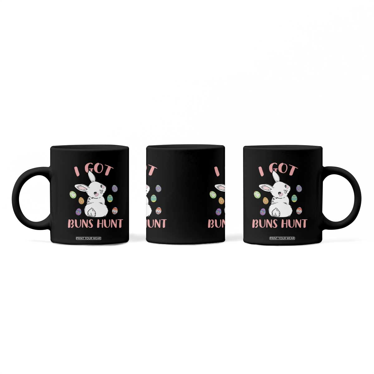 Rabbit Easter Bunny Sunglasses Coffee Mug I Got Buns Hun Funny Jokes TS10 Print Your Wear