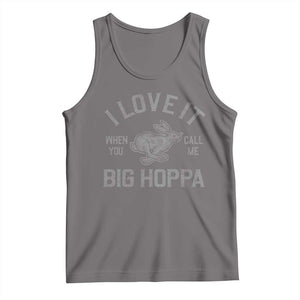 I Love It When You Call Me Big Hoppa Tank Top Funny Easter Day Bunny TS10 Deep Heather Print Your Wear