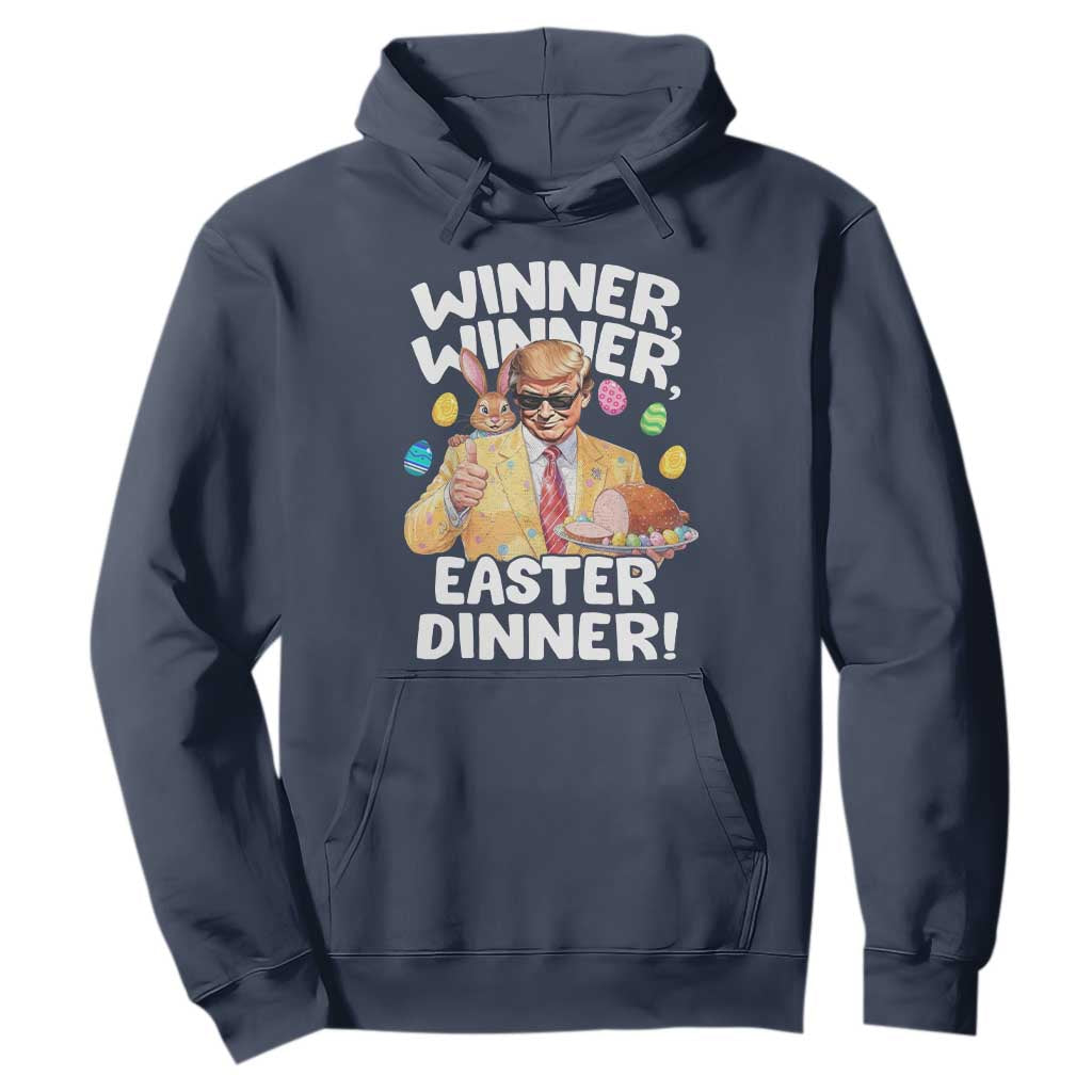 Easter Trump Hoodie Winner Winner Easter Dinner TS10 Navy Print Your Wear