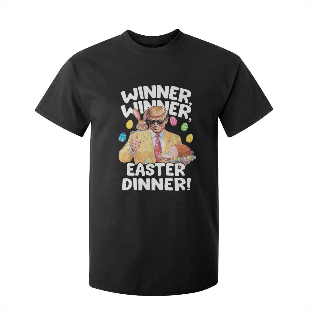 Easter Trump T Shirt For Kid Winner Winner Easter Dinner TS10 Black Print Your Wear
