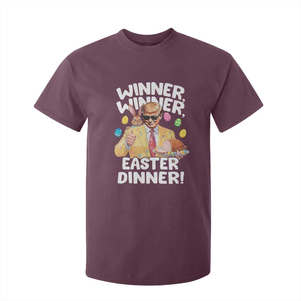Easter Trump T Shirt For Kid Winner Winner Easter Dinner TS10 Maroon Print Your Wear