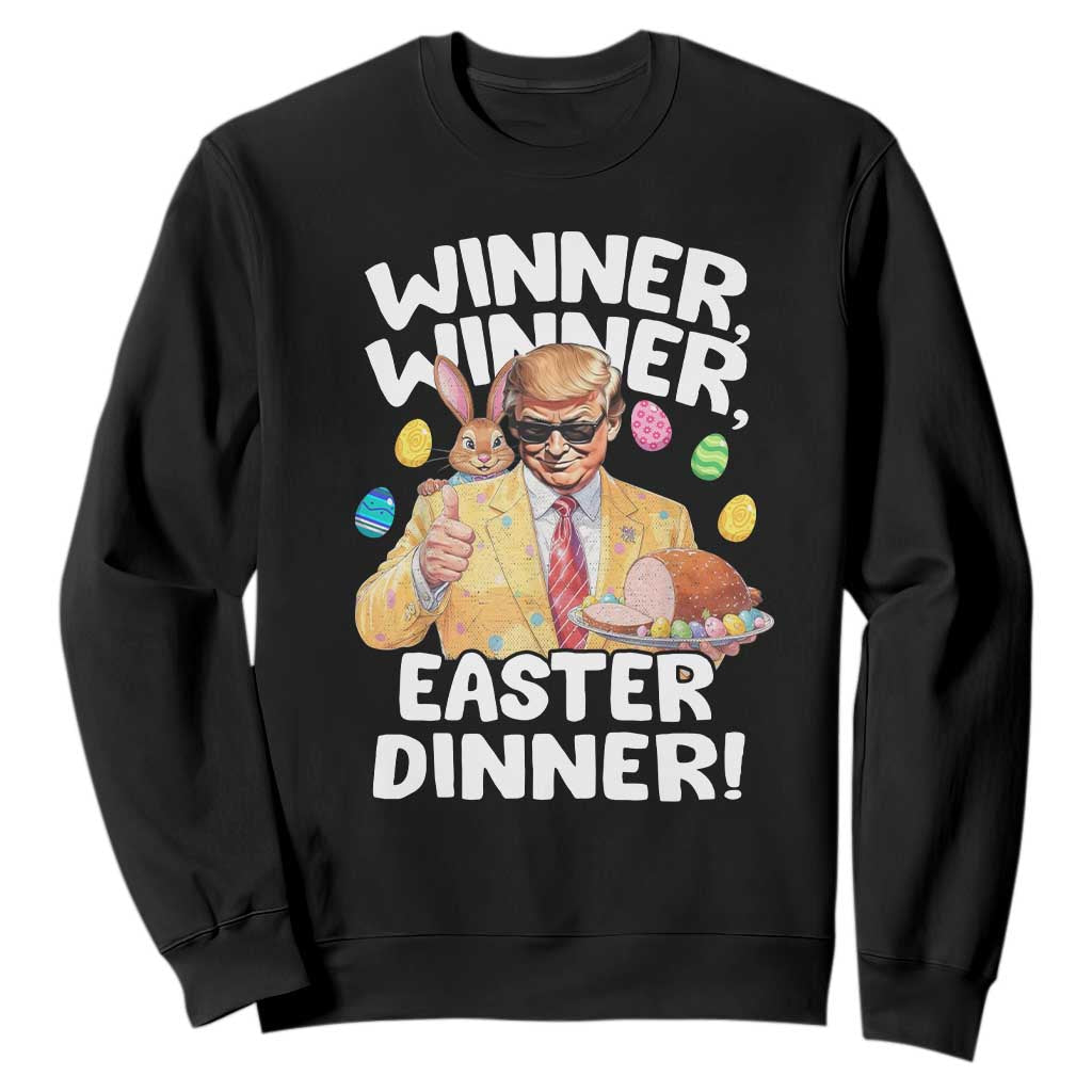 Easter Trump Sweatshirt Winner Winner Easter Dinner TS10 Black Print Your Wear
