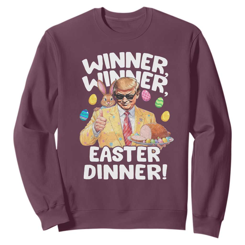 Easter Trump Sweatshirt Winner Winner Easter Dinner TS10 Maroon Print Your Wear