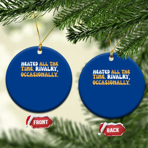 Heated All The time Rivalry Occasionally Ceramic Ornament TS10 1pc Blue Print Your Wear
