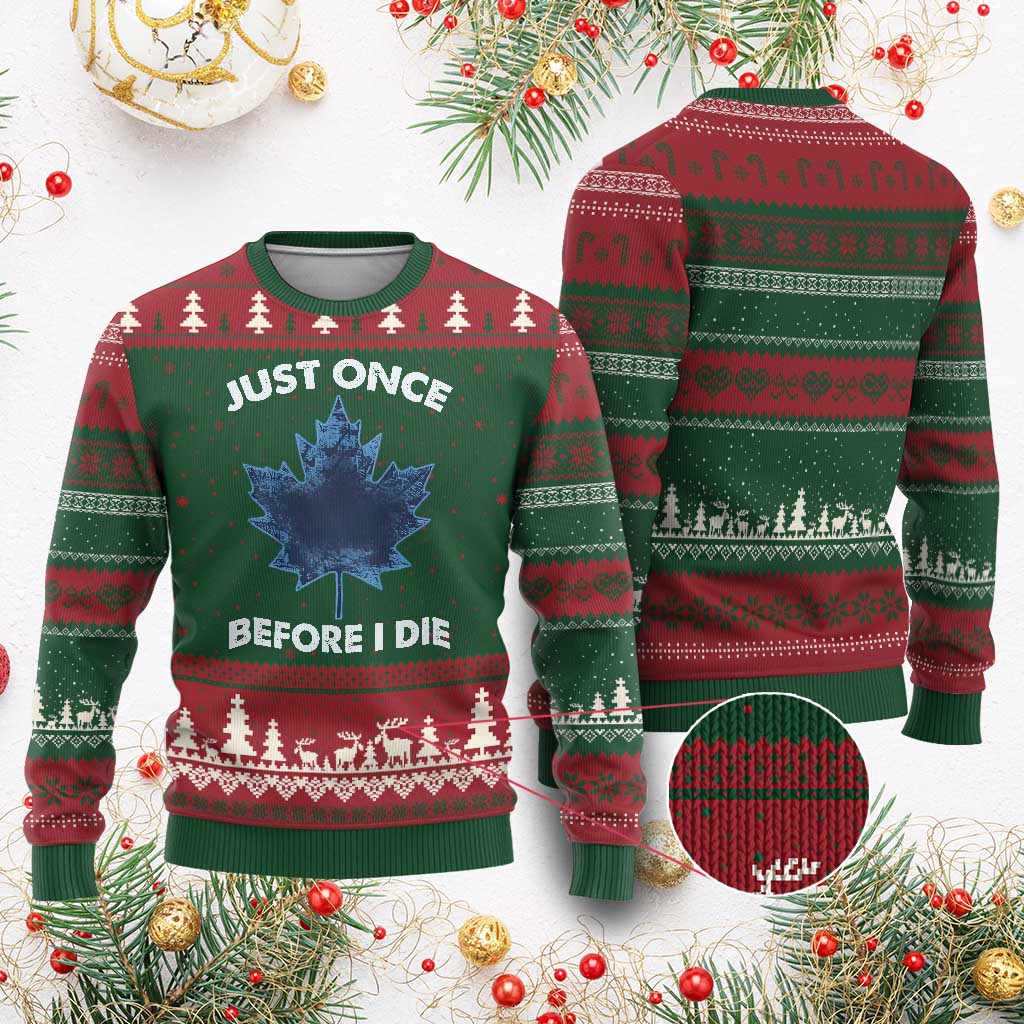 Canada Hockey Ugly Christmas Sweater Toronto Just Once Before I Die Vintage Canadian Maple Leafs TS10 Red Green Print Your Wear