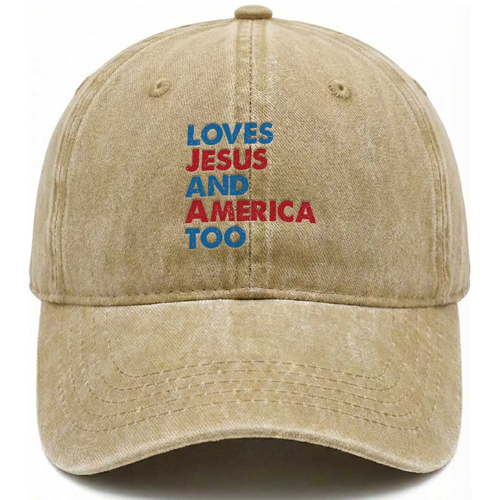 Loves Jesus and America Too Washed Cotton Baseball Cap 4th of July Patriotic TS10 Washed Cap Universal Fit Khaki Print Your Wear