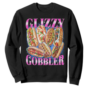Glizzy Gobbler Hot Dog Meme Sweatshirt Meme Hilarious Hotdog Glizzy Lovers TS10 Black Print Your Wear