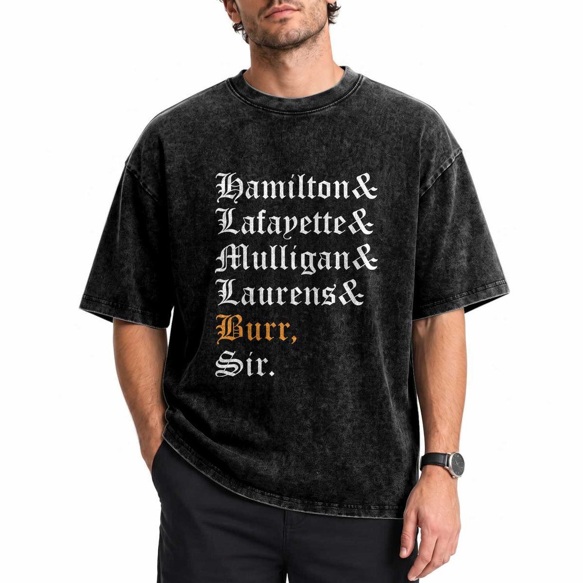 Hamilton Laurens Lafayette Mulligan Burr Sir Washed Cotton T-Shirt