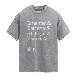 Hamilton Laurens Lafayette Mulligan Burr Sir Washed Cotton T-Shirt