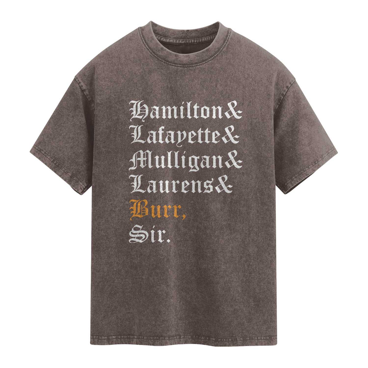Hamilton Laurens Lafayette Mulligan Burr Sir Washed Cotton T-Shirt