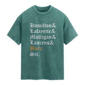 Hamilton Laurens Lafayette Mulligan Burr Sir Washed Cotton T-Shirt