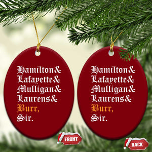 Hamilton Laurens Lafayette Mulligan Burr Sir Ceramic Ornament TS10 Print Your Wear